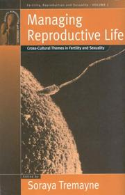 Managing reproductive life : cross-cultural themes in sexuality and fertility