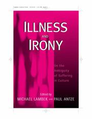 Illness and irony : on the ambiguity of suffering in culture