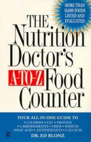 Cover of: The nutrition doctor's a-to-z food counter by Edward R. Blonz