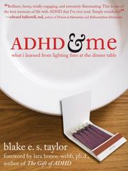 Cover of: ADHD & Me: What I Learned from Lighting Fires at the Dinner Table