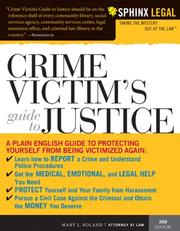 Cover of: Crime Victims Guide to Justice, 3E (current for any state)