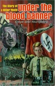 Cover of: Under the Blood Banner: The Story of a Hitler Youth