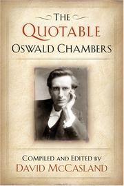 The quotable Oswald Chambers by Oswald Chambers
