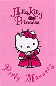 Cover of: Hello Kitty Princess Party Manners (Hello Kitty Babies)