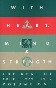 Cover of: With Heart, Mind & Strength: The Best of Crux, 1979-1989 (Best of Crux 1979-1989)