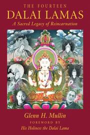 The fourteen Dalai Lamas by Glenn H. Mullin