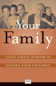 Cover of: Your Family: Using Simple Wisdom in Raising Your Children
