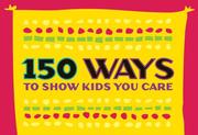 Cover of: 150 Ways to Show Kids You Care (Pack of 20 Posters - English Version)