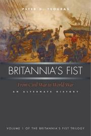 Britannia's fist : from Civil War to World War : an alternate history