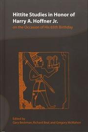 Cover of: Hittite Studies in Honor of Harry A. Hoffner, Jr: On the Occasion of His 65th Birthday