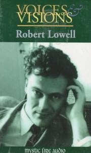 Voices & Visions by Robert Lowell
