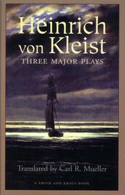Cover of: Heinrich von Kleist: Three Major Plays