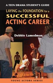 Cover of: A Teen Drama Student's Guide to Laying the Foundation for a Successful Acting Career