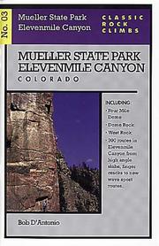 Cover of: Classic Rock Climbs No. 03 Mueller State Park/Elevenmile Canyon, Colorado