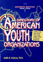 1998-1999 Directory of American Youth Organizations by Judith B. Erickson