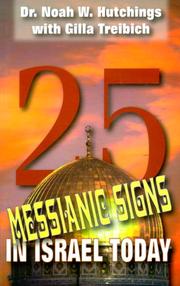 Cover of: 25 Messianic Signs in Israel Today by N. W. Hutchings, Gilla Treibich
