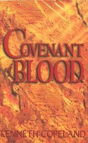 Cover of: Covenant of Blood by Kenneth Copeland