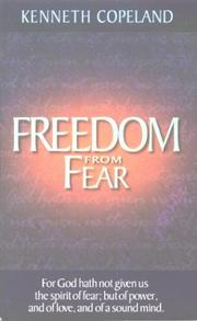 Freedom from Fear by Kenneth Copeland