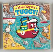 Cover of: Make Way for Tuggy! (Squeak-and-Go)