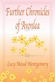 Cover of: Further Chronicles of Avonlea