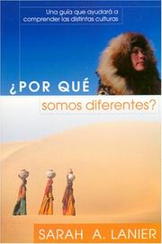 Cover of: Por QuÃ© Somos Diferentes?: Una GuÃ­a Que AyudarÃ¡ A Comprender Las Distintas Culturas (Foreign to Familiar)