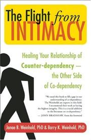 Cover of: The Flight from Intimacy: Healing Your Relationship of Counter-dependence - The Other Side of Co-dependency