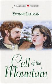Cover of: Call of the Mountain(Carolina Series #3) (Heartsong Presents #305)