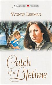 Cover of: Catch of a Lifetime (South Carolina Series #4) (Heartsong Presents #373)