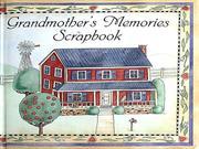 Cover of: Grandmother's Memories Scrapbook by Kathie Billingslea Smith