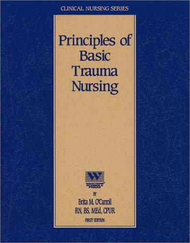 Principles of Basic Trauma Nursing (Nursing CEU Course) Close