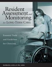 Cover of: Resident Assessment and Monitoring for Long-Term Care: Essential Tools and Guidelines for Clinicians