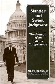 Cover of: Slander and Sweet Judgment: The Memoir of an Indiana Congressman