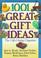 Cover of: 1001 Great Gift Ideas