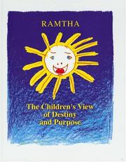 Cover of: The Children's View of Destiny and Purpose