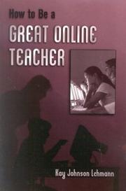 How to be a Great Online Teacher by Kay Johnson Lehmann
