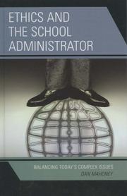Cover of: Ethics and the School Administrator: Balancing Today's Complex Issues