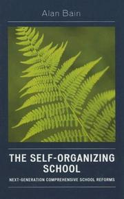 Cover of: The Self-Organizing School: Next-Generation Comprehensive School Reforms