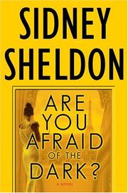 Cover of: Are you afraid of the dark? by Sidney Sheldon