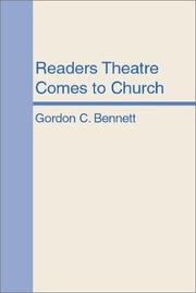 Readers theatre comes to church by Gordon C. Bennett