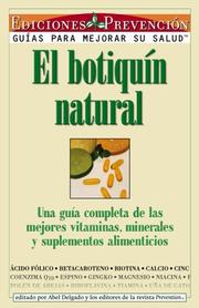 Cover of: El Boutiquin Natural: Una Guia Completa De Las Mejores Vitaminas, Minerales Y Suplementos Alimenticios