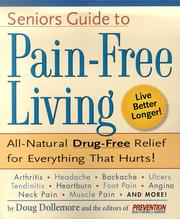 Cover of: Senior's Guide to Pain-Free Living: A Guide to Fast, Long-lasting Relief, Without Drugs!