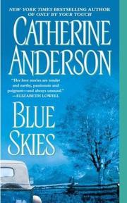 Blue skies by Catherine Anderson