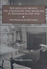 Rockefeller money, the laboratory, and medicine in Edinburgh, 1919-1930 : new science in an old country