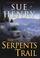 Cover of: The serpents trail