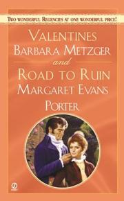 Cover of: Valentines / Road to Ruin by Margaret Evans Porter, Barbara Metzger