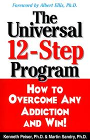 Cover of: The Universal 12-Step Program: How to Overcome Any Addiction and Win
