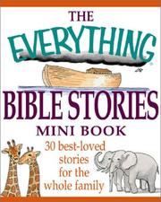 Cover of: Everything Bible Stories: 30 Best Loved Stories for the Whole Family (Everything (Mini))