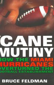 Cover of: Cane Mutiny: How the Miami Hurricanes Overturned the Football Establishment
