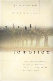 Cover of: A Bright Tomorrow: Words of Wisdom for the Days Ahead