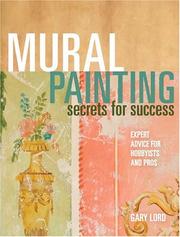Cover of: Mural Painting Secrets For Success: Expert Advice for Hobbyists and Pros